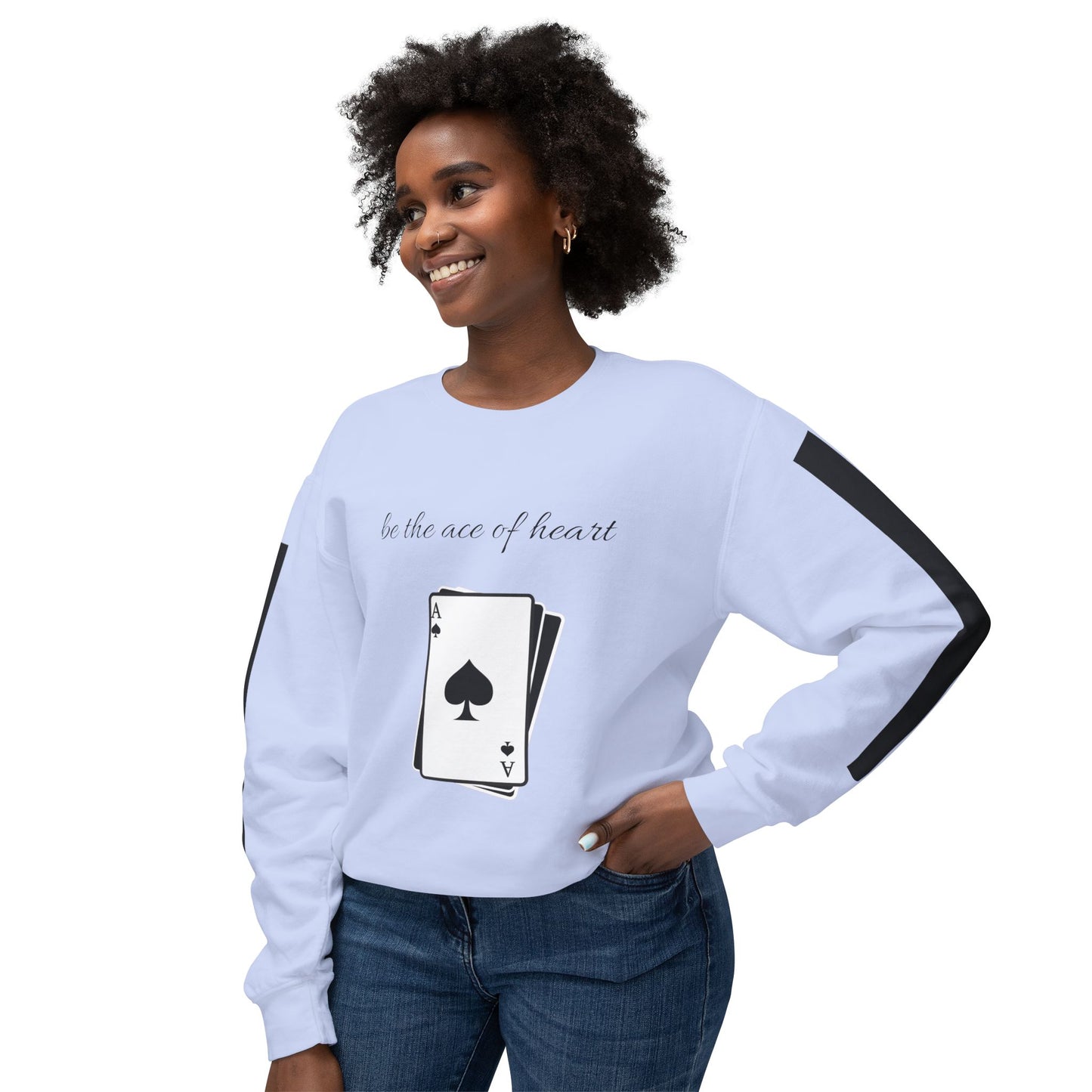 Unisex Sweatshirt  be the ace of heart