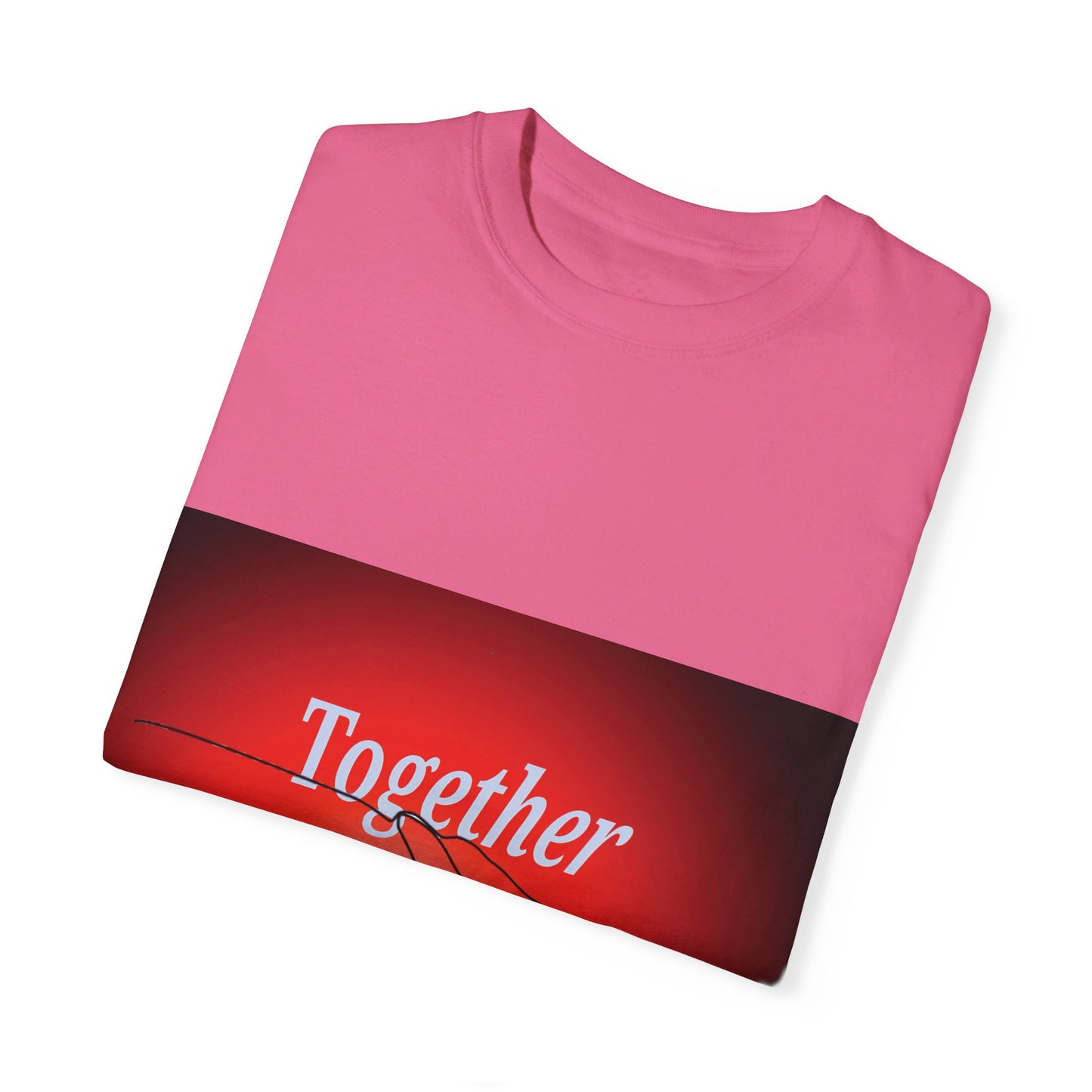 T-shirt together for support and love