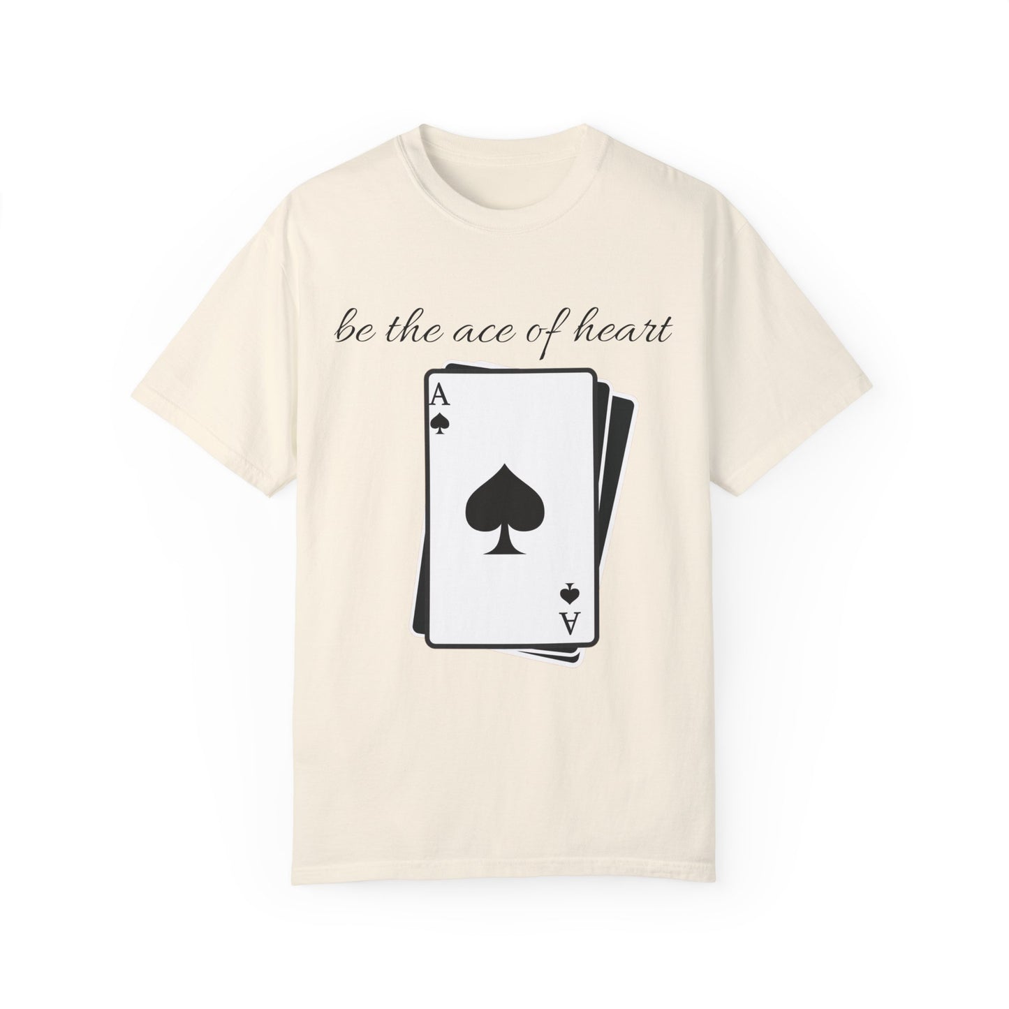 Unisex t-shirt be the ace of heart