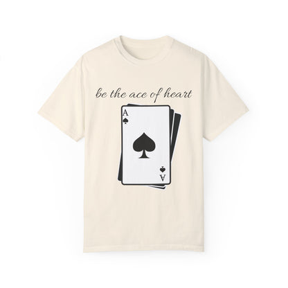 Unisex t-shirt be the ace of heart