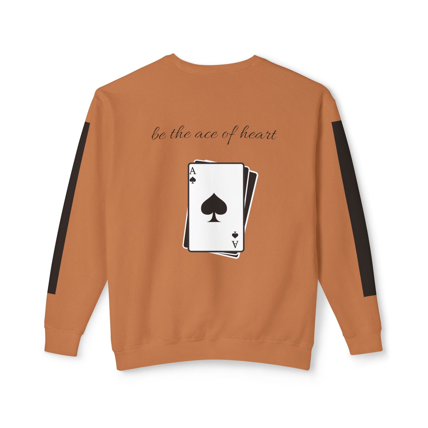 Unisex Sweatshirt  be the ace of heart