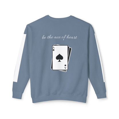 Unisex Sweatshirt  be the ace of heart