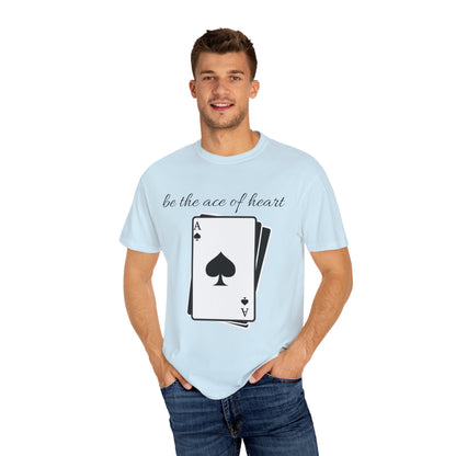 Unisex t-shirt be the ace of heart