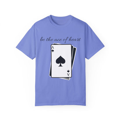 Unisex t-shirt be the ace of heart