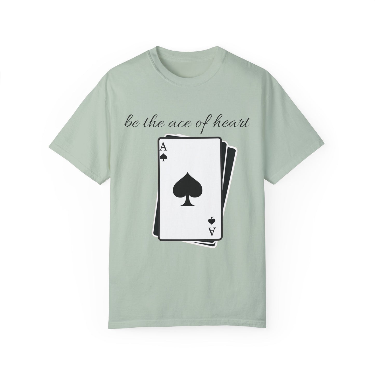 Unisex t-shirt be the ace of heart