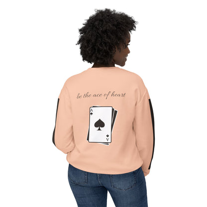 Unisex Sweatshirt  be the ace of heart