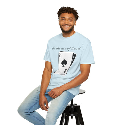 Unisex t-shirt be the ace of heart