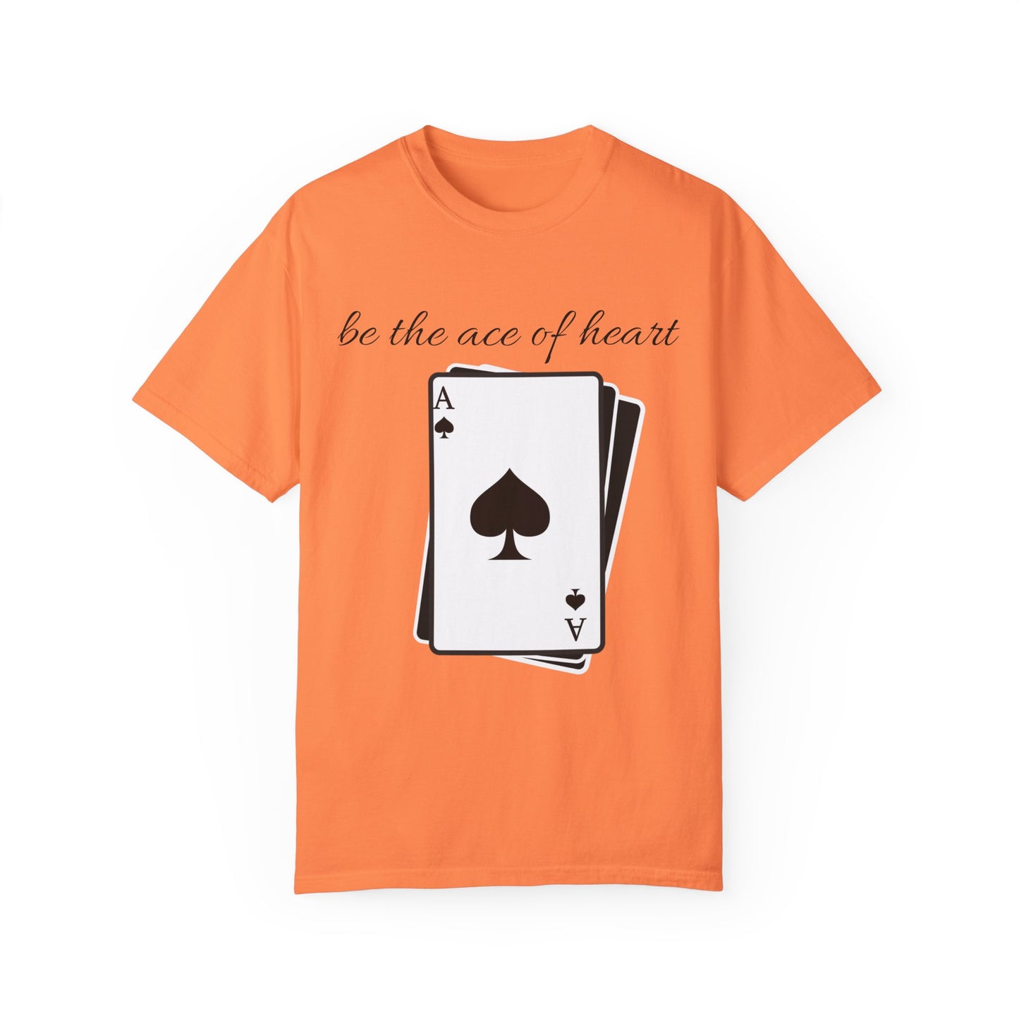 Unisex t-shirt be the ace of heart