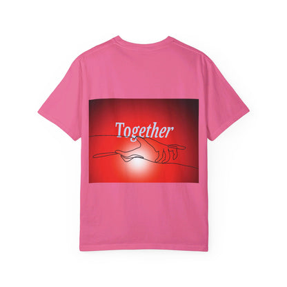 T-shirt together for support and love