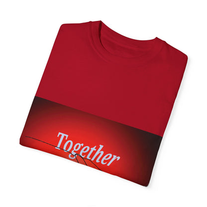 T-shirt together for support and love