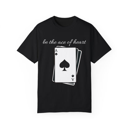 Unisex t-shirt be the ace of heart