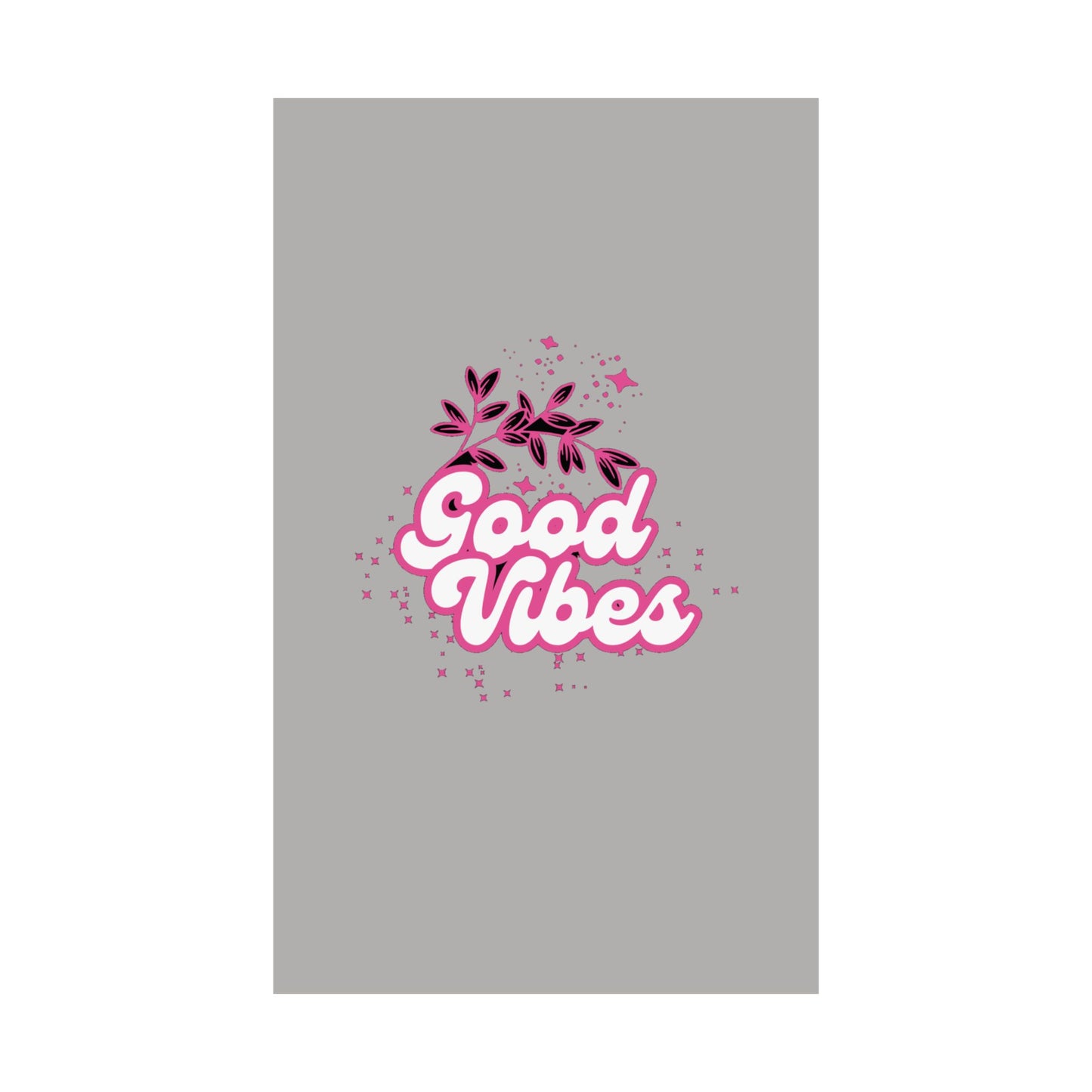 Posters good vibes