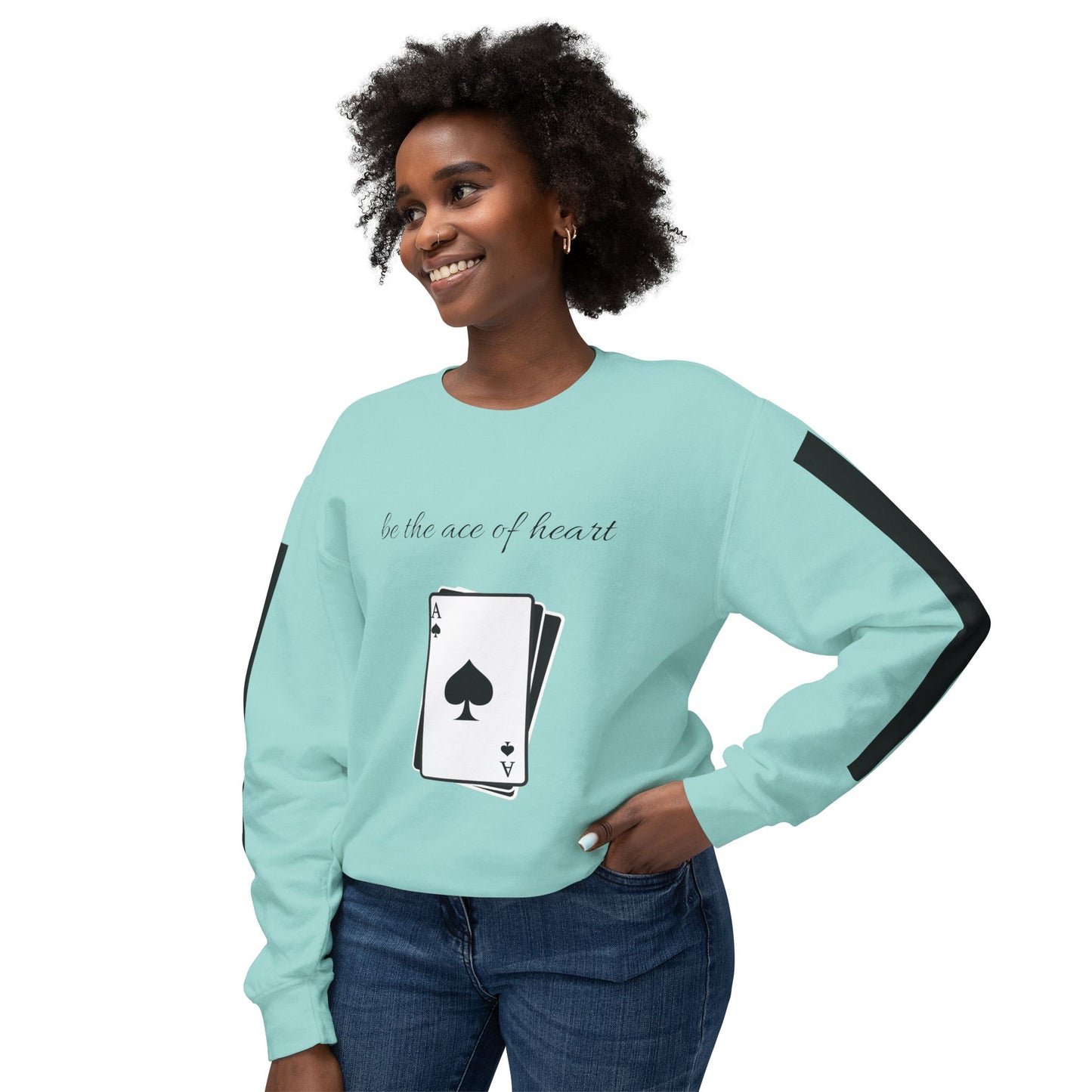 Unisex Sweatshirt  be the ace of heart